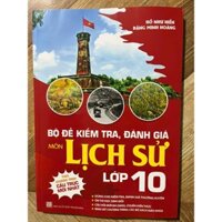 Sách - bộ đề kiểm tra đánh giá lịch sử 10