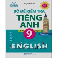 Sách - Bộ Đề Kiểm Tra Tiếng Anh Lớp 9 Tập 1