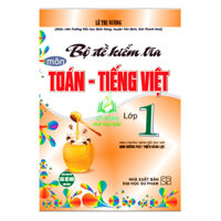 Sách - Bộ Đề Kiểm Tra Toán - Tiếng Việt Lớp 1 Theo Chương Trình Tiểu Học Mới Định Hướng Phát Triển Năng lực