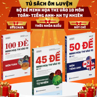 Sách- Bộ Đề Minh Họa Thi Vào 10 Năm 2025- Toán, Tiếng Anh, Khoa Học Tự Nhiên