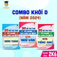 Sách Bộ đề thi thử THPT Quốc gia 2024 Khối D: Toán, Văn, Tiếng Anh VietJack