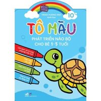 Sách Bộ Tô màu phát triển não bộ cho bé 1-5 tuổi 10 cuốn lẻ -  Ban Quyên - Tập 10, Tập 10