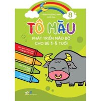 Sách Bộ Tô màu phát triển não bộ cho bé 1-5 tuổi 10 cuốn lẻ -  Ban Quyên - Tập 8, Tập 8