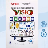 Sách Bổ Trợ - Tự Học Nhanh Microsoft Office - Visio (Dùng Cho Các Phiên Bản 2021-2020-2019-2016) - STK