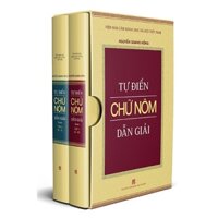 Sách Bộ Tự Điển Chữ Nôm Dẫn Giải (Tập 1 Và Tập 2)