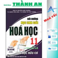 Sách - Bồi Dưỡng Học Sinh Giỏi Hoá Học 11 Theo Chuyên Đề - Tập 2 Hoá Học Hữu Cơ (Dùng Chung Cho Các Bộ SGK Hiện Hành)