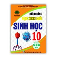Sách - Bồi dưỡng Học Sinh Giỏi Sinh Học 10 ( Dùng Chung Cho Các Bộ Sách Giáo Khoa Hiện Hành )