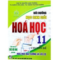 Sách -Bồi Dưỡng Học Sinh Giỏi Hoá Học 11 Theo Chuyên Đề Hoá Học Đại Cương Và Vô Cơ ( Tập 1 - dùng chung cho các bộ sgk )