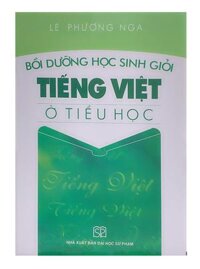 Sách - Bồi dưỡng học sinh giỏi Tiếng Việt ở tiểu học