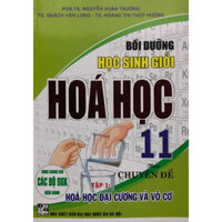 Sách - Bồi dưỡng học sinh giỏi Hoá học 11 theo chuyên đề Tập 1: Hoá học đại cương và vô cơ