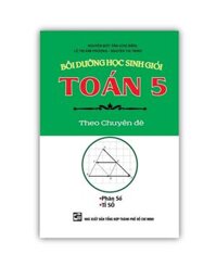 Sách - Bồi Dưỡng Học Sinh Giỏi Toán 5 Theo Chuyên Đề Phân Số - Tỉ Số