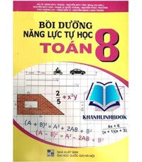 Sách - Bồi dưỡng năng lực tự học toán 8