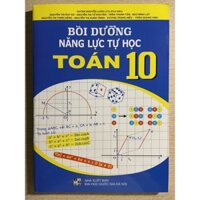 Sách - Bồi dưỡng năng lực tự học Toán 10