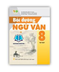Sách - Bồi dưỡng ngữ văn 8 - tập 1  kết nối tri thức