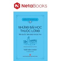 Sách - Bổn Cũ Soạn Lại 3 - Những Bài Học Thuộc Lòng Tân Quốc Văn Giáo Khoa Thư