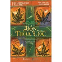 SÁCH - Bốn Thỏa Ước - Tác giả Janet Mills , don Miguel Ruiz