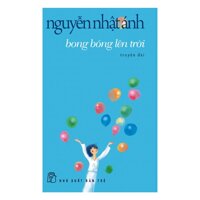 Sách - Bong Bóng Lên Trời Tái Bản - 2202864433071