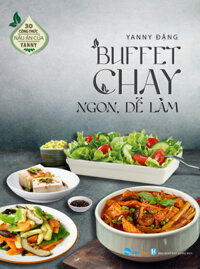 Sách - Buffet Chay Ngon Dễ Làm  Bìa Mềm