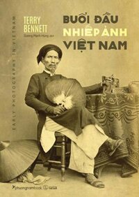 Sách Buổi Đầu Nhiếp Ảnh Việt Nam