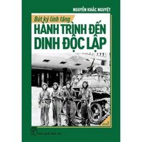 Sách - Bút ký lính tăng  Hành trình đến Dinh Độc Lập - NXB Trẻ