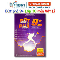 Sách - Bứt phá 9+ môn Vật lí lớp 10 (theo chương trình GIÁO DỤC PHỔ THÔNG MỚI) - HM
