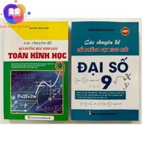 Sách - Các chuyên đề bồi dưỡng học sinh giỏi Toán 9 ( Hình học + Đại số )