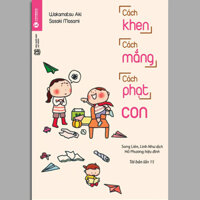 Sách - Các cuốn sách cẩm nang làm cha mẹ: Cha Mẹ Có Nhiều Điều Muốn Nói Với Con Cẩm Nang Tuổi Dậy Thì Con Gái và Con Trai Cách Khen Cách Mắng Cách Phạt Con Đọc Vị Mọi Vấn Đề Của Trẻ... - Combo lẻ tùy chọn