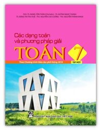Sách - Các dạng toán và phương pháp giải toán 7 - Tập 1 Theo Chương trình Giáo dục phổ thông 2018