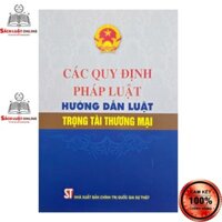 Sách - Các quy định pháp luật hướng dẫn luật trọng tài thương mại