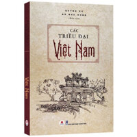 Sách -Các Triều Đại Việt Nam