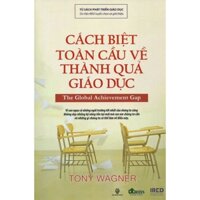 Sách Cách Biệt Toàn Cầu Về Thành Quả Giáo Dục