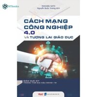 Sách - Cách mạng công nghiệp 4.0 và tương lai giáo dục