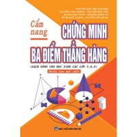 Sách - Cẩm nang chứng minh ba điểm thẳng hàng