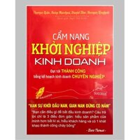 Sách - Cẩm Nang Khởi Nghiệp Kinh Doanh - Đạt Tới Thành Công Bằng Kế Hoạch Kinh Doanh Chuyên Nghiệp