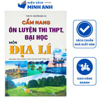 Sách - Cẩm nang ôn luyện thi THPT, Đại học môn Địa lí (ND)