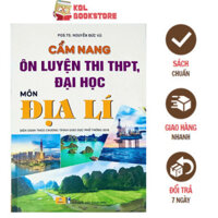 Sách - Cẩm nang ôn luyện thi THPT, Đại học môn Địa lí (ND)