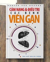 Sách Cẩm Nang Phòng Và Điều Trị Các Bệnh Viêm Gan