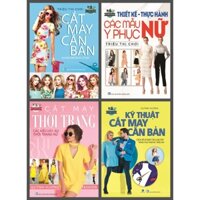 Sách - Cắt May Căn Bản - Kỹ Thuật Cắt May CB - Cắt May Thời Trang - Thiết Kế Thực Hành Các Mẫu Y Phục Nữ Bộ 4 cuốn - BC
