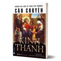 Sách - Câu Chuyện Kinh Thánh - Selina Hastings - Những bài học về lòng yêu thương (VL)