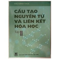 Sách - Cấu Tạo Nguyên Tử Và Liên Kết Hoá Học Tập 2