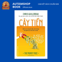 Sách - Cây Tiền - Một Câu Chuyện Đầy Cảm Hứng Về Nghề Tay Trái Hái Ra Tiền
