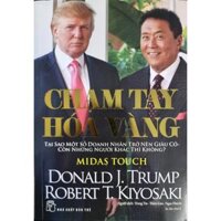 Sách - Chạm Tay Hóa Vàng- Tại Sao Một Số Doanh Nhân Trở Nên giàu Có Còn Những Người Khác Thì Không