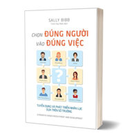 Sách - Chọn Đúng Người Vào Đúng Việc