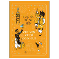 Sách - Chuyện Cười Cổ Nhân - Vương Hồng Sển
