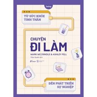 Sách Chuyện Đi Làm - Skybooks - Bản Quyền