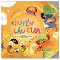 Sách - Chuyện Lẩu Cua - Ngụ Ngôn Về Sự Chuyển Hóa Văn Hóa Doanh Nghiệp Từ Mekong Capital - Alphabooks - Bản Quyền