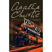 Sách - Chuyến Tàu 16 Giờ 50 Từ Paddington - Một Vụ Án Của Jane Marple