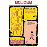 Sách - Cô Gái Mù Chữ Phá Bom Nguyên Tử (Tái Bản 2024)