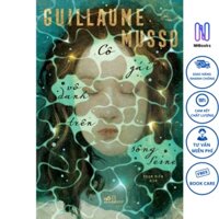 Sách - Cô gái vô danh trên sông Seine (Guillaume Musso) - NHBOOK - Nhã Nam