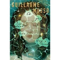 Sách - Cô gái vô danh trên sông Seine Guillaume Musso